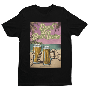 Don't stop Beer-lievin'- Premium T-Shirt - Biermode | Mode für den Bierliebhaber