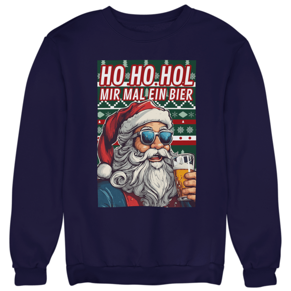 Ho Ho Hol mir mal ein Bier - Unisex Pullover - Biermode | Mode für den Bierliebhaber