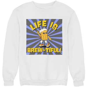 LIFE IS BREW - TIFUL - Unisex Pullover - Biermode | Mode für den Bierliebhaber