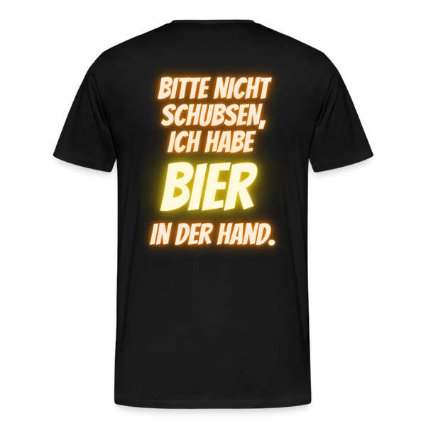 Bitte nicht schubsen - Premium T-Shirt - Biermode | Mode für den Bierliebhaber